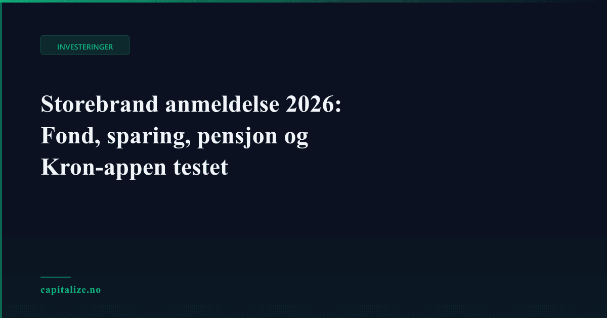 Storebrand anmeldelse 2026: Fond, sparing, pensjon og Kron-appen testet