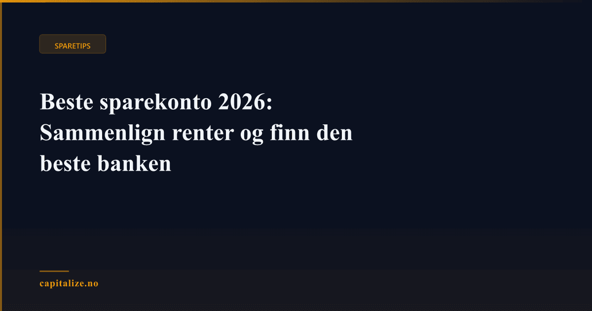 Illustrasjonsbilde for Beste sparekonto 2026: Sammenlign renter og finn den beste banken