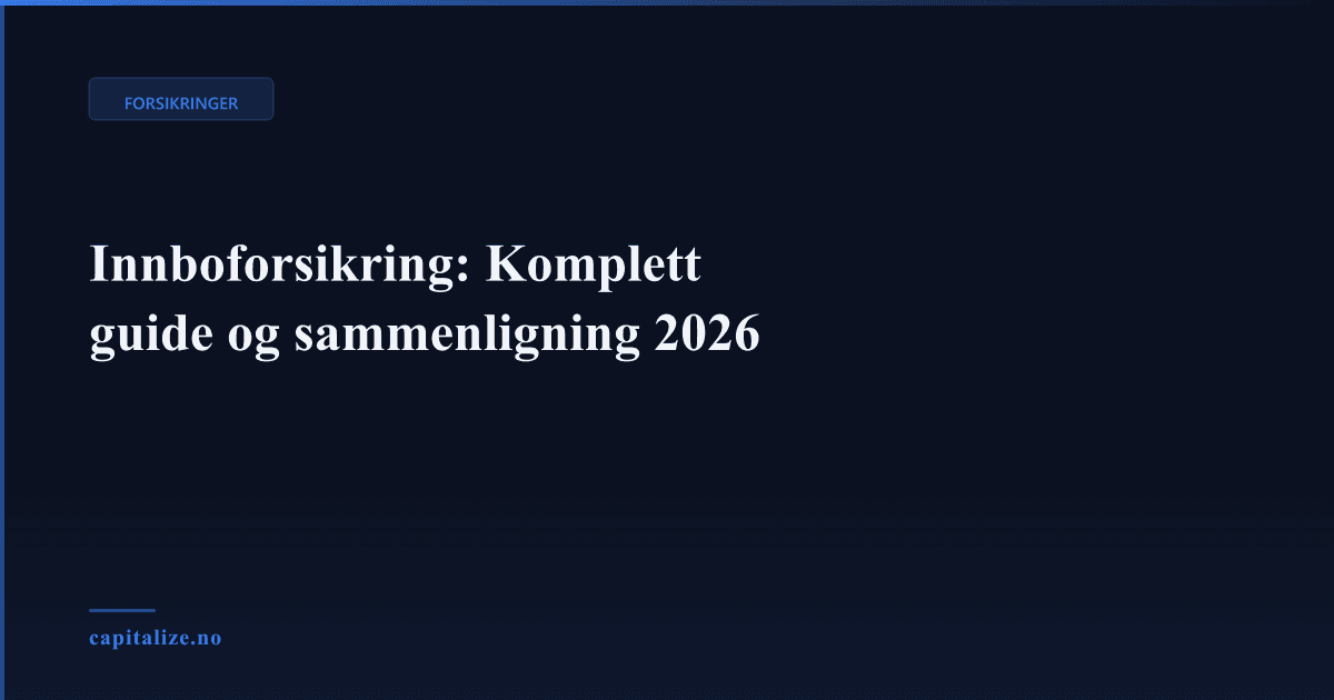 Innboforsikring: Komplett guide og sammenligning 2026